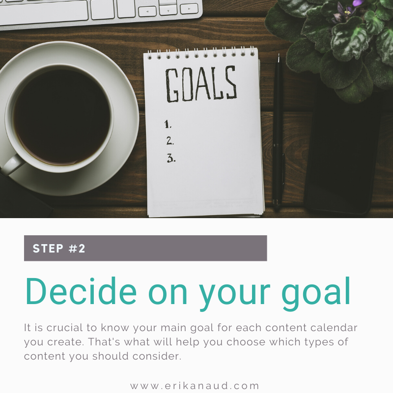 Content Calendar Step 2: Decide on your goal